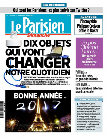 Le Parisien + Journal de l ’ Ile de France du dimanche 01 janvier 2017