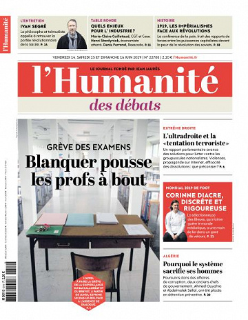 L’Humanite du Vendredi 14 et Dimanche 16 Juin 2019