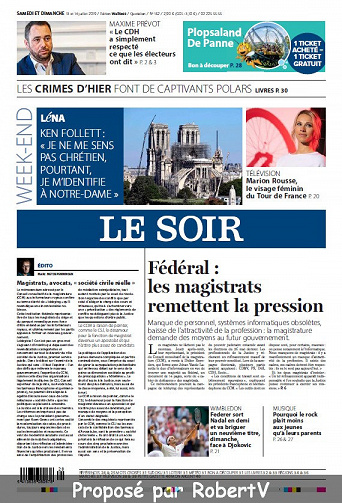 Le Soir (Supplément Tour de France inclus) - Samedi 13 et Dimanche 14 Juillet 2019