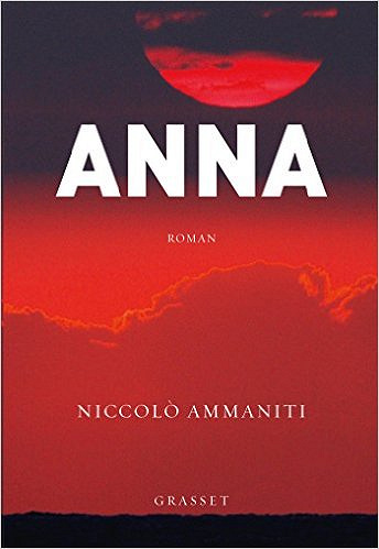 Anna (2016) - Ammaniti Niccolo