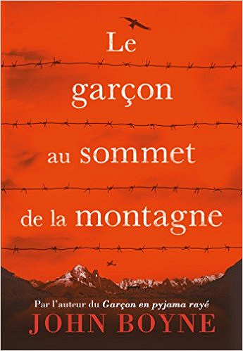 Le garçon au sommet de la montagne - John Boyne