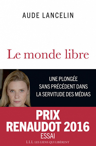 Le monde libre - Lancelin Aude