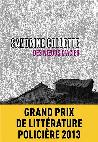 Sandrine Collette - des noeuds d’acier