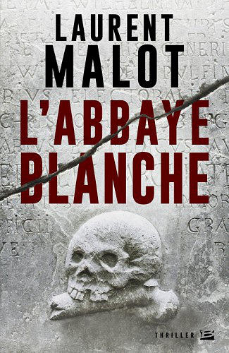 L’abbaye blanche (2016) - Malot Laurent