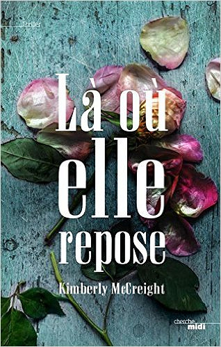 Kimberly McCreight - Là où elle repose