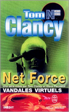 Tom Clancy - Net Force : tome 2 : Vandales virtuels