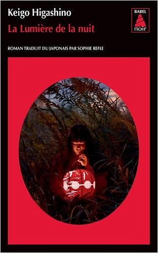 Keigo Higashino (2017) - La lumière de la nuit