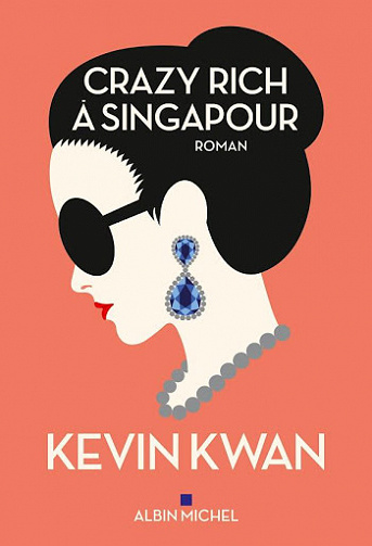 Crazy Rich à Singapour - Kevin Kwan