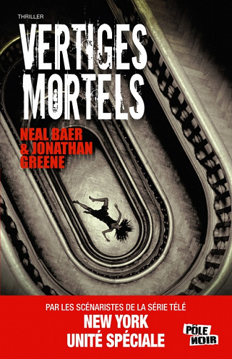 Neal Baer & Jonathan Greene - Vertiges Mortels