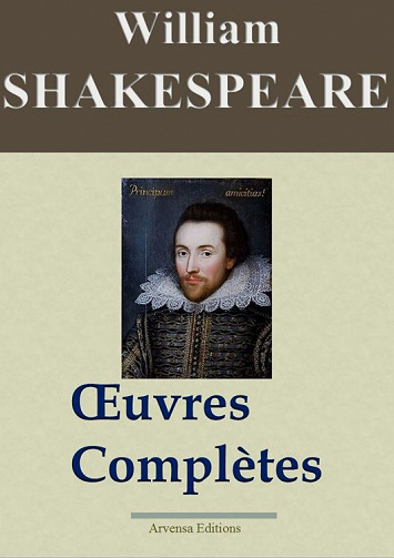 William Shakespeare - Oeuvres Complètes