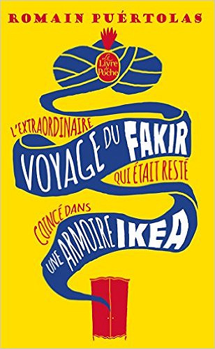 L’extraordinaire voyage du fakir qui était resté coincé dans une armoire Ikéa