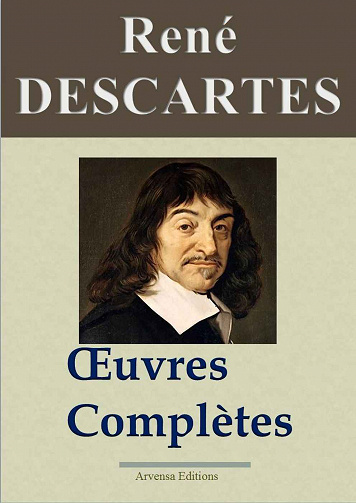 René Descartes - Oeuvres Complètes