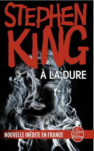 À la dure - Stephen King