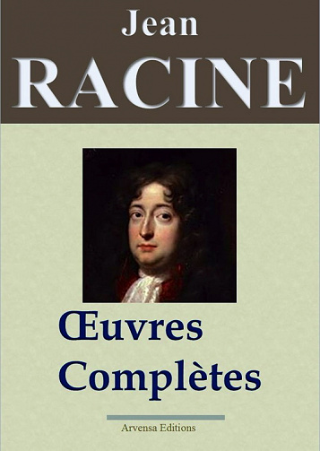 Jean Racine: Oeuvres complètes