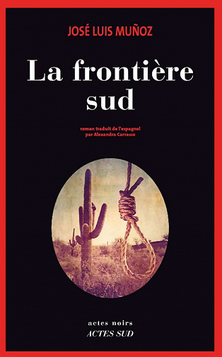 La Frontière sud - José Luis Muñoz