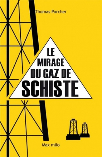 Le mirage du gaz de schiste - Thomas Porcher