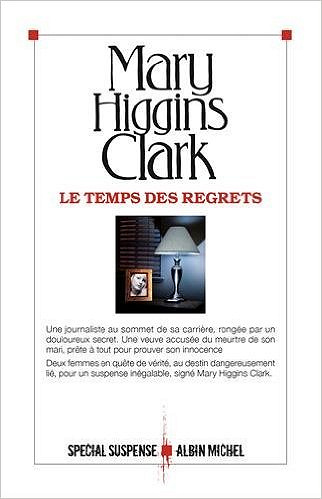 Le temps des regrets (2016) - Mary Higgins Clark
