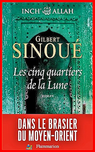 Les cinq quartiers de la lune - Inch’ Allah Tome 3 (2016) - Gilbert Sinoue
