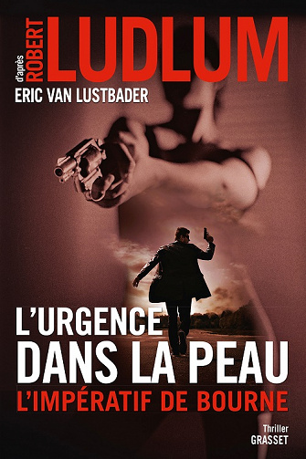L’urgence dans la peau (2016) - Robert Ludlum
