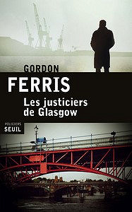 Les justiciers de Glasgow (2016) - Ferris Gordon