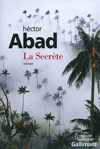 La Secrète (2016) - Abad Hector