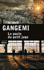 Le pacte du petit juge (2016) - Gangemi Mimmo