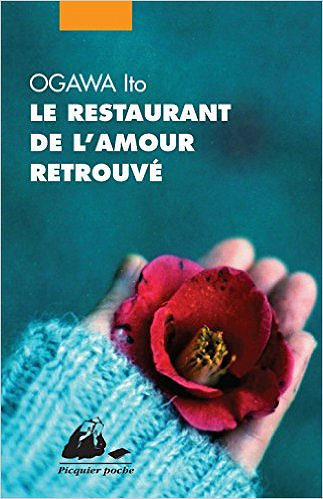 Le restaurant de l’amour retrouvé - Ogawa Ito