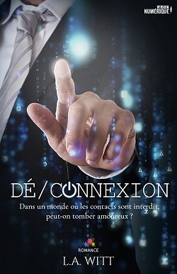 Dé/Connexion (2016) - L.A. Witt