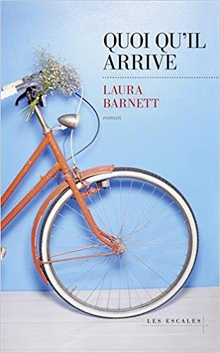 Quoi qu’il arrive (2016) - Barnett Laura