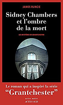 Sidney Chambers et l’ombre de la morts - Runcie Jame 2016