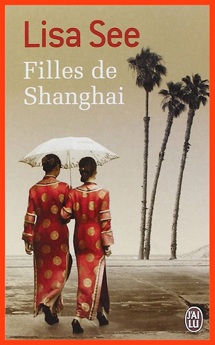 Lisa See - Filles de Shanghai