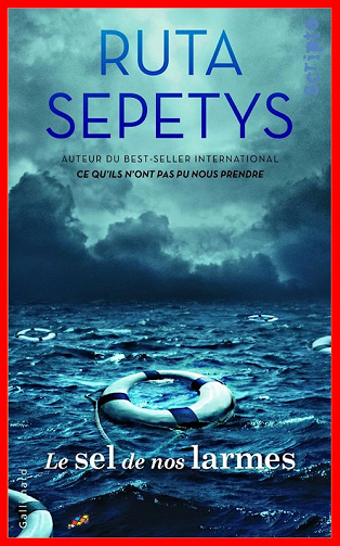 Ruta Sepetys (2016) – Le sel de nos larmes