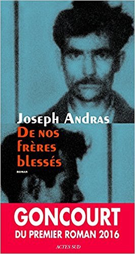 De nos frères blessés (2016) - Joseph Andras