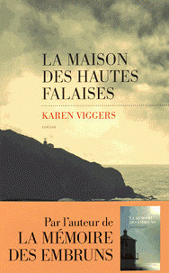 La maison des hautes falaises (2016) - Viggers Karen