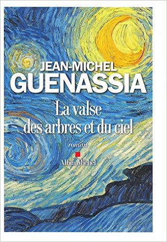 La valse des arbres et du ciel (Rentrée Littéraire 2016) - Jean-Michel Guenassia