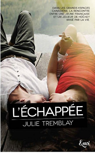 Julie Tremblay (2016) - L’échappé