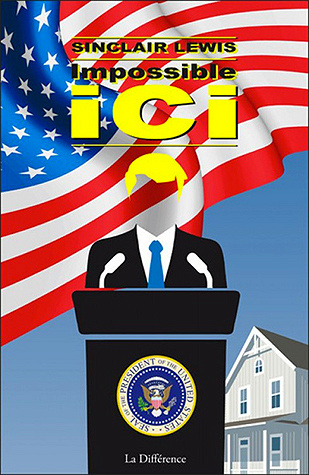 Impossible ici (2016) - Sinclair Lewis