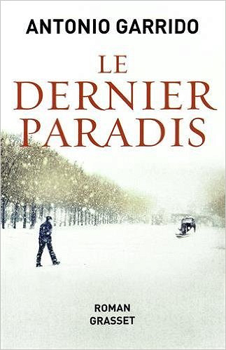 Le Dernier paradis - Antonio Garrido (2016)