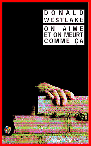 Donald Westlake (2016) - On aime et on meurt comme ça