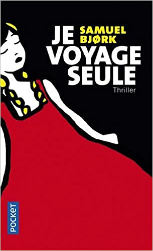Samuel Bjork (2016) - Je voyage seule