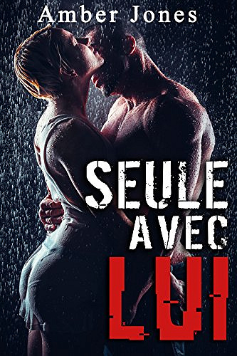 Seule avec lui (2016) - Amber Jones