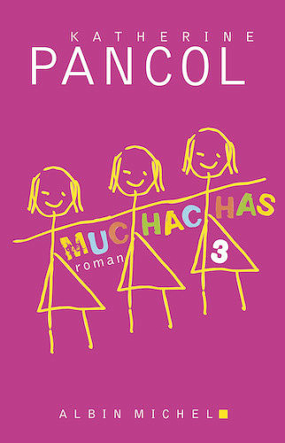 Katherine Pancol - Muchachas 3