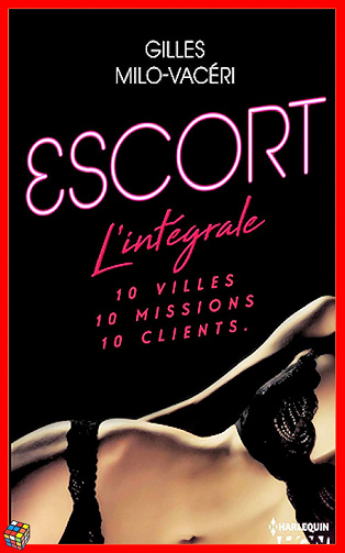 Gilles Milo-Vacéri (2016) - Escort - Intégrale