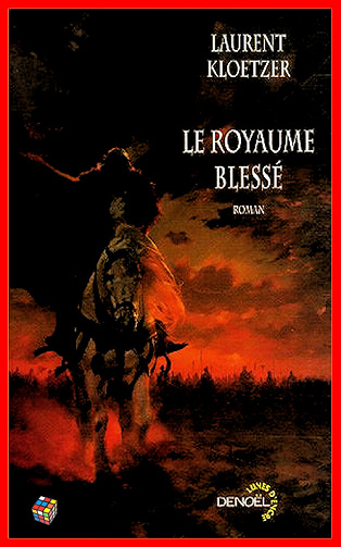 L. Kloetzer - Le royaume blessé (2016)