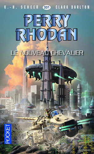 Perry Rhodan 331 - Le nouveau chevalier