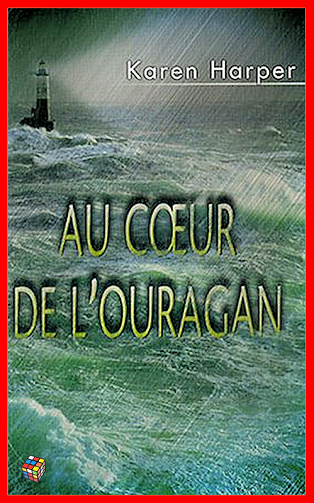 Karen Harper - Au coeur de l’ouragan