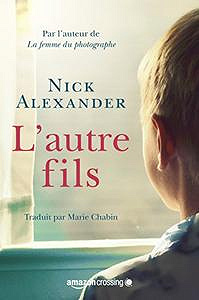 L’Autre Fils - Nick Alexander