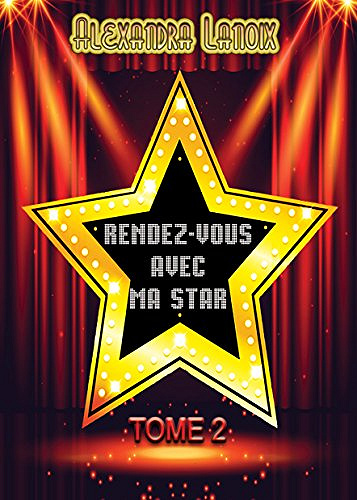 Rendez-Vous Avec Ma Star (Tome 2)