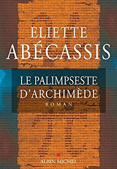 Le palimpseste d’Archimède - Eliette Abecassis