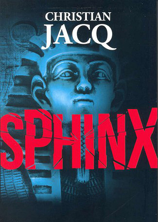 Christian Jacq - Sphinx